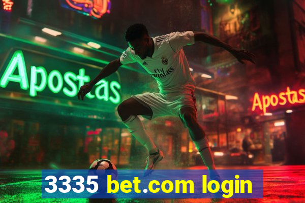 3335 bet.com login